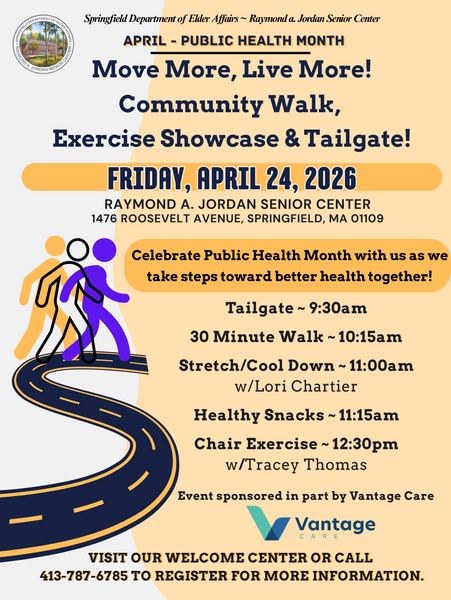Flyer for a Public Health Month event on April 24, 2026 at the Raymond A. Jordan Senior Center. Activities include a tailgate, a 30‑minute walk, stretch and cool down, healthy snacks, and chair exercise. Event sponsored by Vantage Care. Contact 413‑787‑6785 for details.