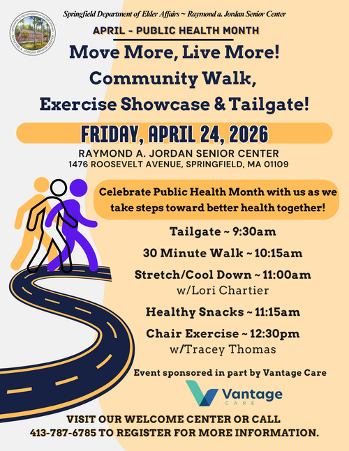 Flyer for a Public Health Month event on April 24, 2026 at the Raymond A. Jordan Senior Center. Activities include a tailgate, a 30‑minute walk, stretch and cool down, healthy snacks, and chair exercise. Event sponsored by Vantage Care. Contact 413‑787‑6785 for details.