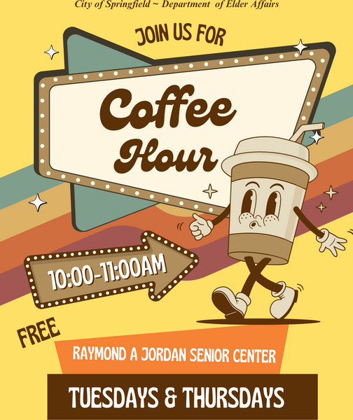 Flyer with a retro-style design promoting a Coffee Hour event. The top reads ‘City of Springfield ~ Department of Elder Affairs.’ A large marquee-style sign in the center displays the words ‘Join Us For Coffee Hour.’ To the right of the sign is a cartoon-style walking coffee cup with a smiling face and a straw. A large arrow graphic on the left shows the time ‘10:00–11:00 AM.’ The word ‘FREE’ appears in angled text. The bottom banner lists the location: Raymond A. Jordan Senior Center. A dark brown box at the bottom states that the event is held on Tuesdays and Thursdays. The background features diagonal rainbow‑colored stripes and decorative stars.