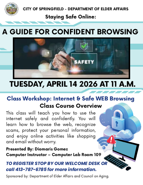 Flyer for an online safety class on April 14, 2026 at 11 AM, taught by Diomaris Gomez in Computer Lab Room 109. Sponsored by the Springfield Department of Elder Affairs and Council on Aging.