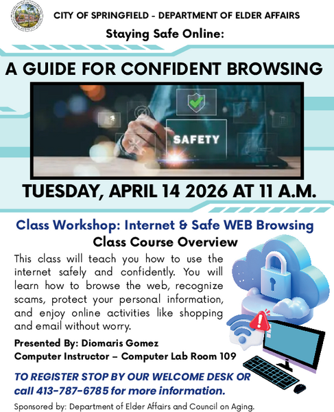 Flyer for an online safety class on April 14, 2026 at 11 AM, taught by Diomaris Gomez in Computer Lab Room 109. Sponsored by the Springfield Department of Elder Affairs and Council on Aging.