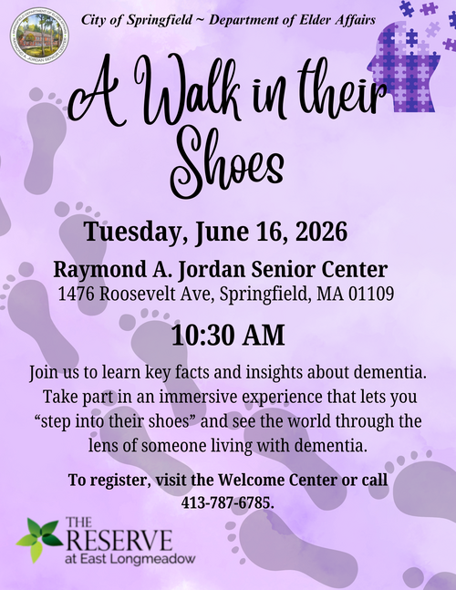 Join us for A Walk in Their Shoes, a dementia awareness and education event at the Raymond A. Jordan Senior Center in Springfield, MA. This immersive program on June 16, 2025, at 10:30 AM helps participants understand dementia through hands‑on learning and interactive experiences. Designed for caregivers, family members, and community supporters, the event offers valuable insights, practical knowledge, and local dementia support resources. Register at the Welcome Center or call 413‑787‑6785 to participate in this meaningful senior community wellness program.