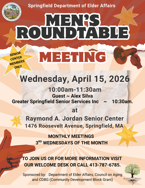 Flyer for the Springfield Department of Elder Affairs Men’s Roundtable Meeting on April 15, 2026, from 10:00 AM to 11:30 AM at the Raymond A. Jordan Senior Center in Springfield, MA. The flyer highlights guest speaker Alex Silva from Greater Springfield Senior Services, monthly meetings on the third Wednesday, and contact information for more details. The design includes star graphics and illustrations of hands holding a megaphone.