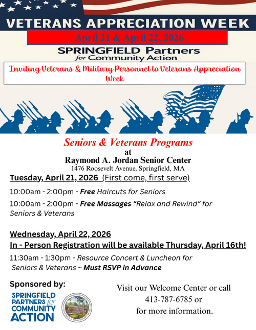 Flyer for Veterans Appreciation Week on April 21 and 22, 2026, hosted by Springfield Partners for Community Action at the Raymond A. Jordan Senior Center. Events include free haircuts and massages for seniors and veterans on April 21, and a resource concert and luncheon on April 22 with advance registration. Contact 413-787-6785 for more information.